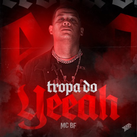 Tropa do Yeeah | Boomplay Music