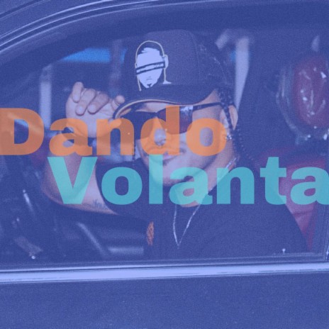 Dando Volanta | Boomplay Music