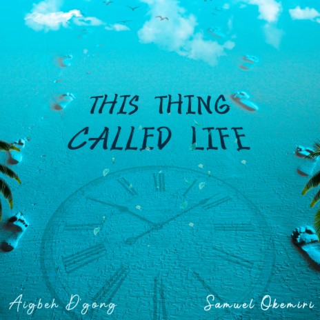 This Thing Called Life ft. Samuel Okemiri | Boomplay Music