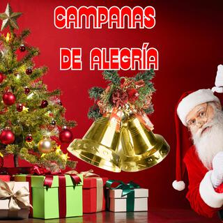 Campanas de Alegría lyrics | Boomplay Music