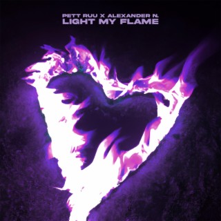 Light My Flame (Alexander N. Remix)