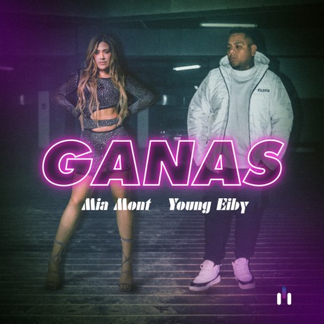 Ganas ft. Young Eiby | Boomplay Music