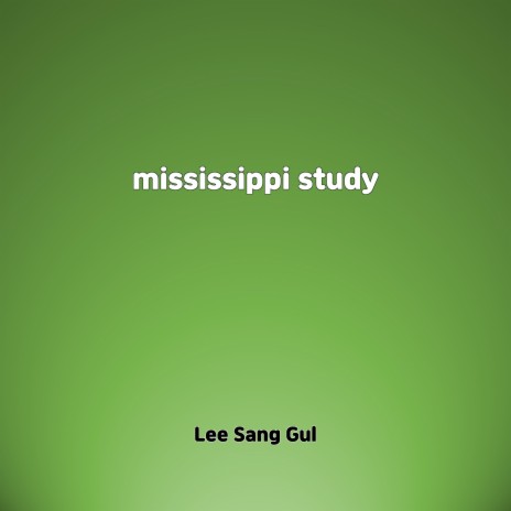 mississippi study | Boomplay Music