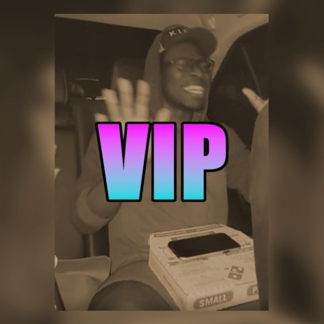 VIP ft. Vibe Tyson & YoungWavey | Boomplay Music