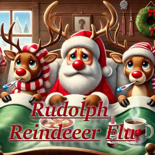 Rudolph Reindeer Flu