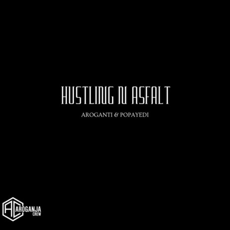 Hustling Ne Asfalt ft. Popayedi & Stoic Muzik