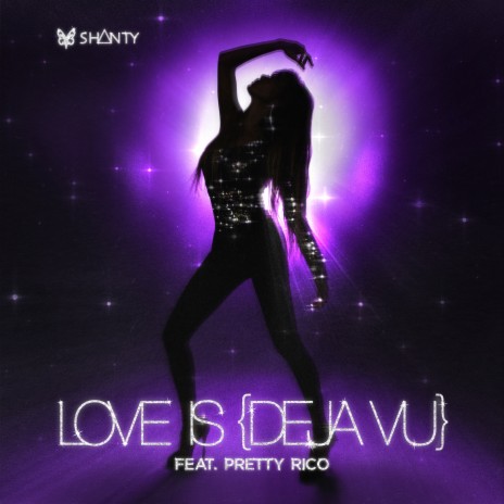 Love Is (Deja Vu) [feat. Pretty Rico] | Boomplay Music