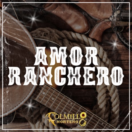 Amor Ranchero | Boomplay Music