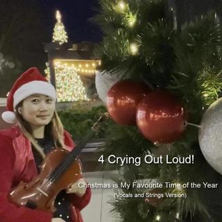 Christmas is My Favourite Time of the Year (Vocals and Strings Version)