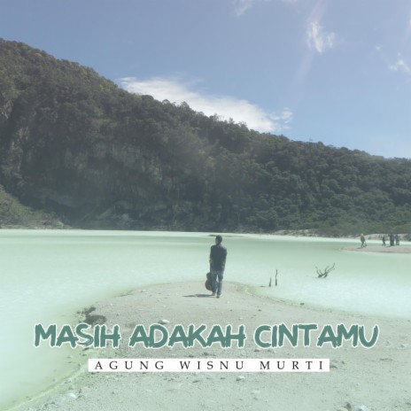 MASIH ADAKAH CINTAMU | Boomplay Music