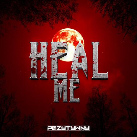 Heal Me | Boomplay Music