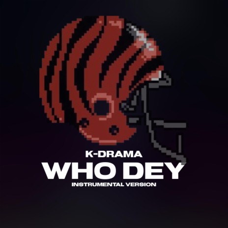 WHO DEY (Instrumental Version) ft. K-Drama Beats
