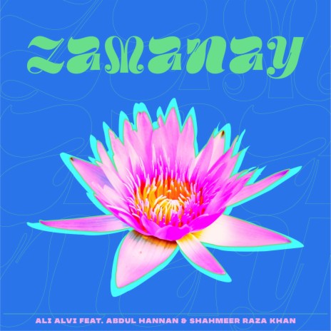 Zamanay ft. Abdul Hannan & Shahmeer Raza Khan