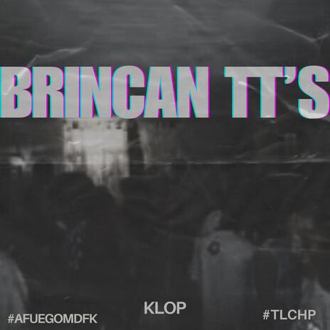 BRINCAN TTs | Boomplay Music