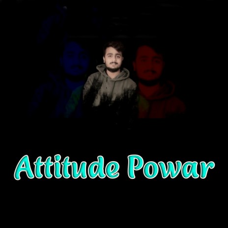 Attitude Power | Boomplay Music