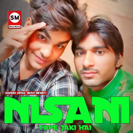 Nisani Tope Jaki Hai ft. Rihan Mewati | Boomplay Music