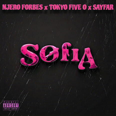 Sofia ft. Tokyo Five O & Sayfar | Boomplay Music