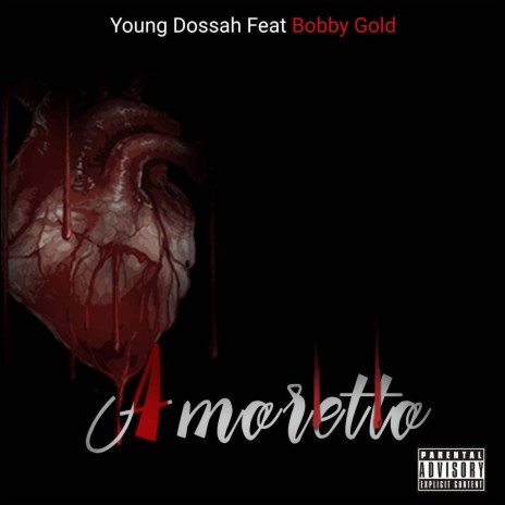 Amoretto ft. Bobby Gold | Boomplay Music