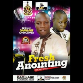 Fresh Anointing (Ororo Otun)
