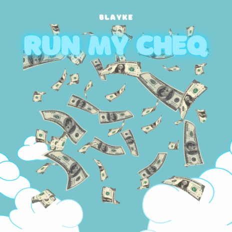 Run My Cheq | Boomplay Music