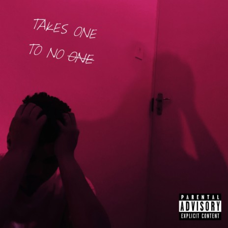 Takes One To No One | Boomplay Music