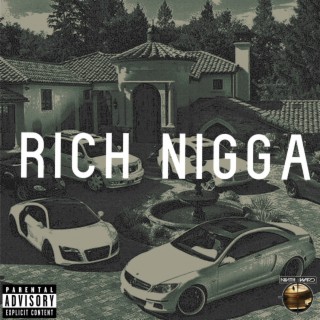 Rich Nigga