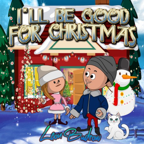 I'll Be Good for Christmas | Boomplay Music