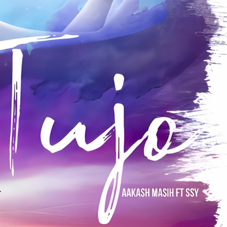 Tu Jo ft. Aakash Masih | Boomplay Music