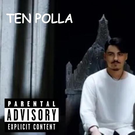 ten polla ft. Bandolero del Verso | Boomplay Music