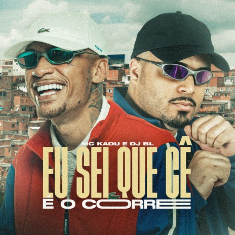 Eu Sei Que Cê É o Corre ft. DJ BL | Boomplay Music