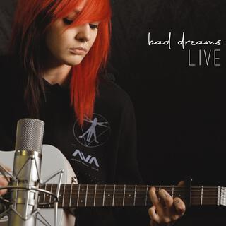 Bad Dreams (LIVE) lyrics | Boomplay Music