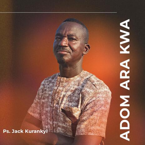 ADOM ARA KWA | Boomplay Music