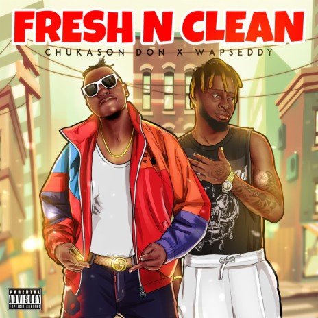Fresh n Clean ft. Wapseddy | Boomplay Music