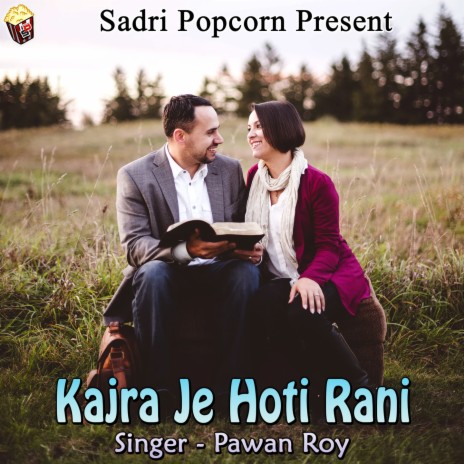 Kajra Je Hoti Rani | Boomplay Music