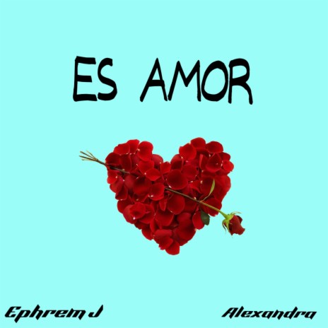 Es Amor ft. Alexandra | Boomplay Music