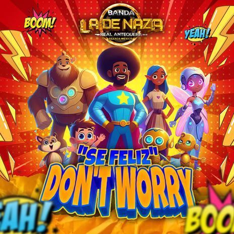 Don't Worry (Se Feliz) | Boomplay Music