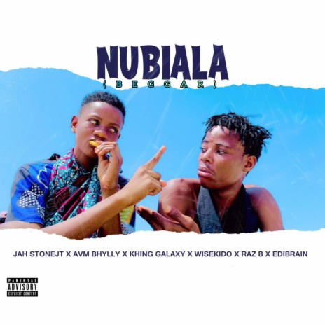 NUBIALA (BEGGAR) (feat. Jah Stone JT,Avm Bhylly,EdiBrain,Khing Galaxy & Raz B)