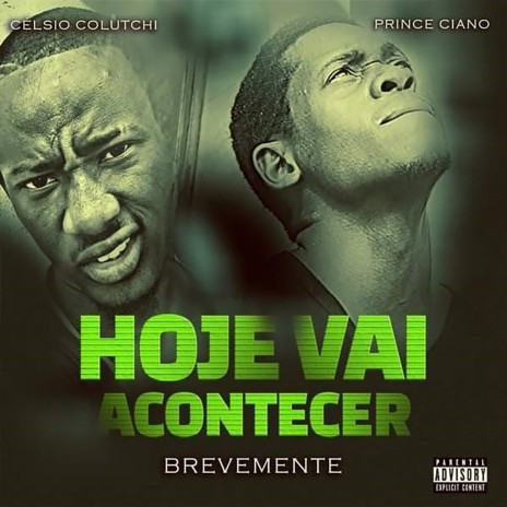 Hoje Vai Acontecer ft. Colutchi | Boomplay Music