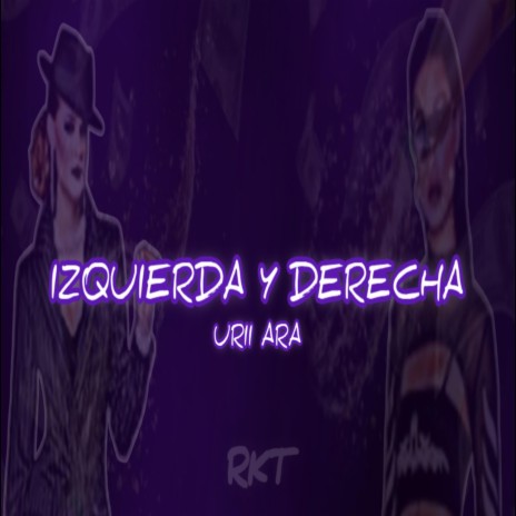 IZQUIERDA Y DERECHA | Boomplay Music