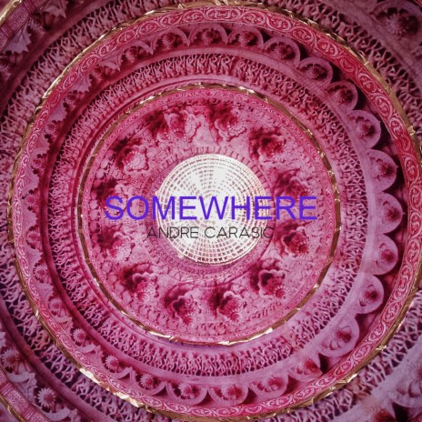 Somewhere | Boomplay Music