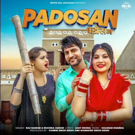 Padosan ft. Raj Mawar & Ruchika Jangid | Boomplay Music