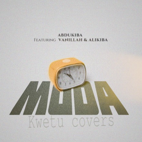 Abdukiba X Vanillah & Alikiba MUDA COVER | Boomplay Music