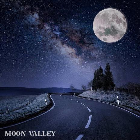 Moon Valley | Boomplay Music