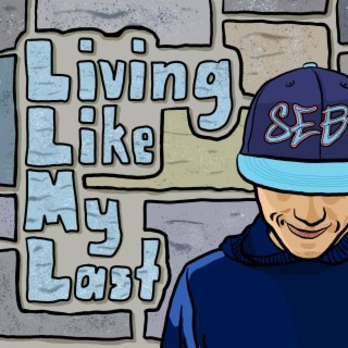 Living Like My Last lyrics | Boomplay Music