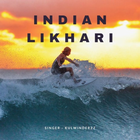 Indian Likhari | Boomplay Music