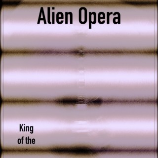 Alien Opera