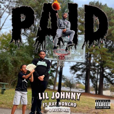 PAID ft. Ray Honcho & RTA Drizzy | Boomplay Music