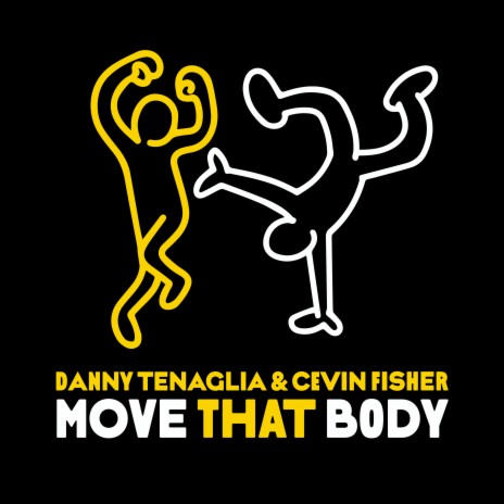 Move That Body (Instrumental) ft. Cevin Fisher | Boomplay Music