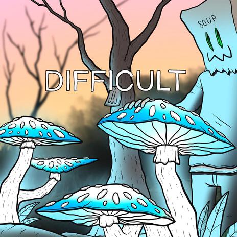 Difficult | Boomplay Music