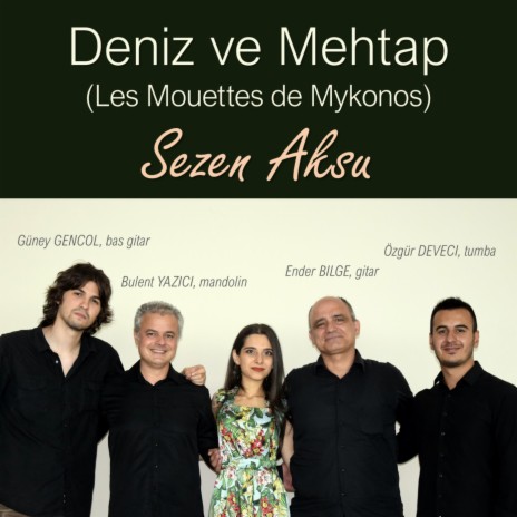 Deniz ve Mehtap (Les Mouettes de Mykonos) ft. Bulent Yazici, Ender Bilge, Güney Gencol & Özgür Deveci | Boomplay Music